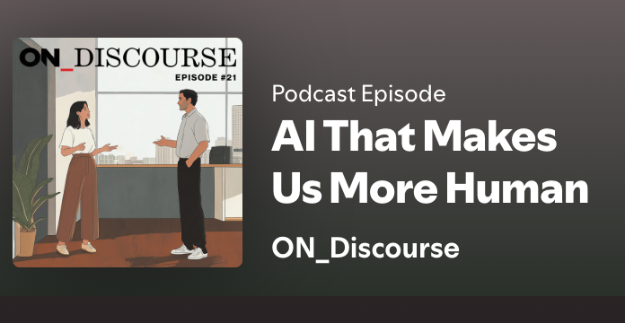 On Discourse: AI that makes us more human